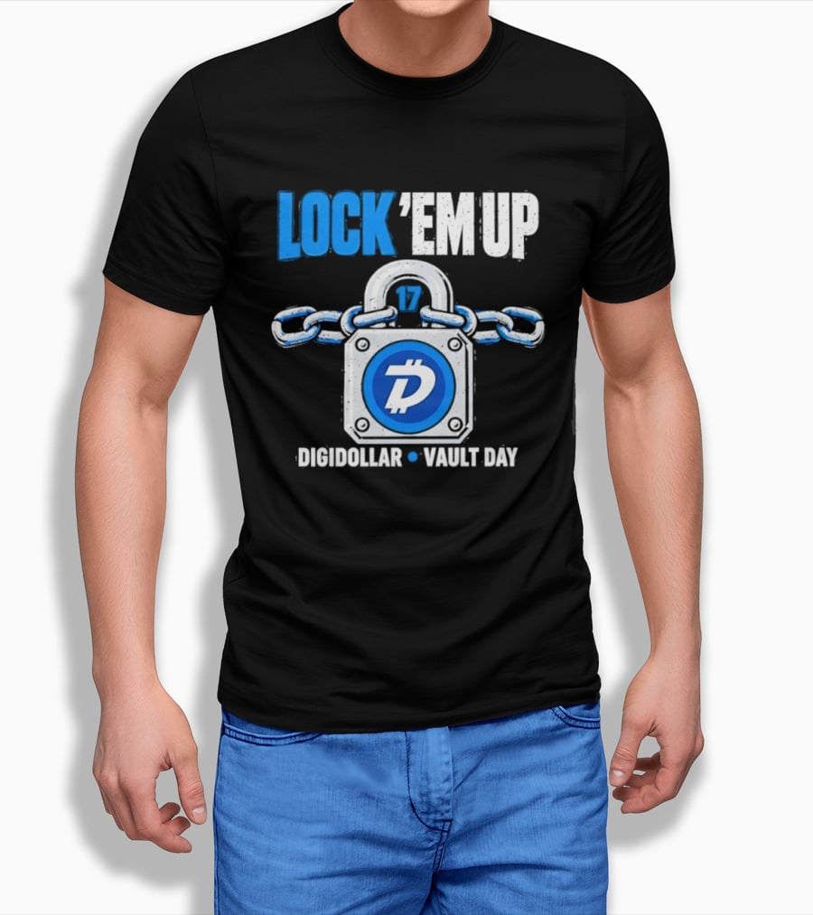 Lock 'Em Up 17 Digidollar Vault Day Cryptocurrency Security T-Shirt