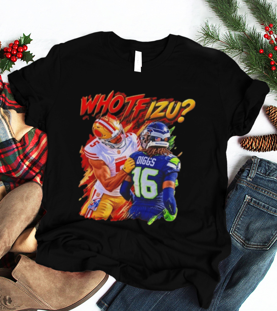 Who TF Izu Diggs 16 Intrepid Football Bootleg NFL Rivalry Red Blue 49ers Seahawks T-Shirt