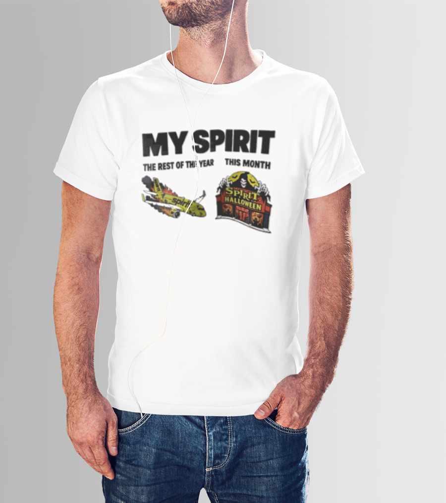 Spirit Airlines Halloween My Spirit The Rest Of The Year This Month T-Shirt