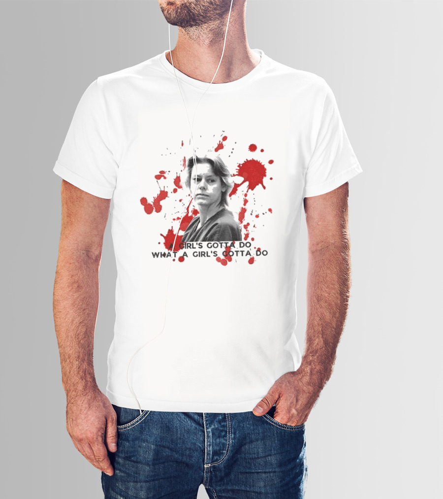 Aileen Wournos A Girl's Gotta Do What A Girl's Gotta Do Crime Portrait Red Marks T-Shirt
