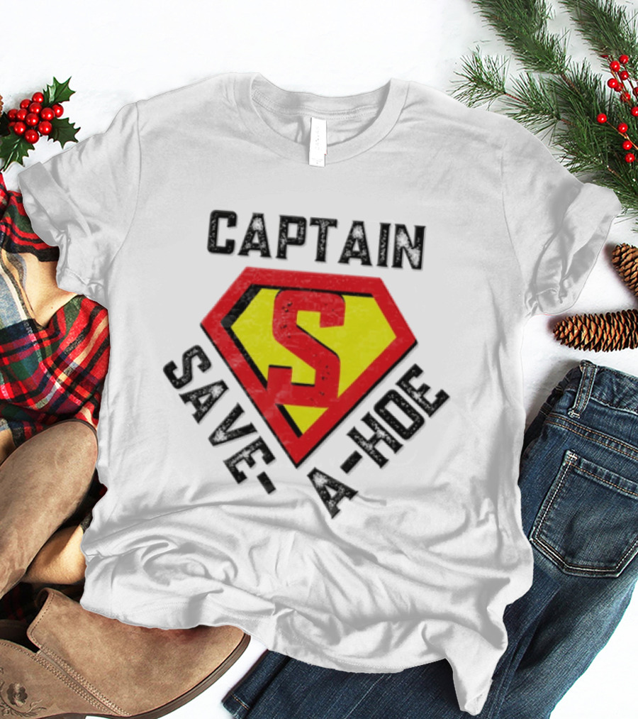 Captain Save A Hoe Superhero Emblem S T-Shirt
