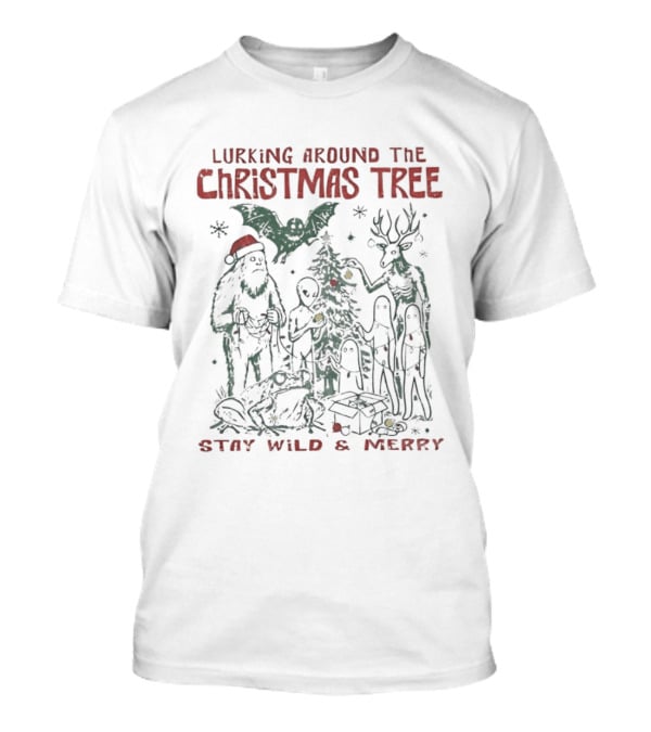 Lurking Around The Christmas Tree Stay Wild And Merry Cryptid Holiday T-Shirt