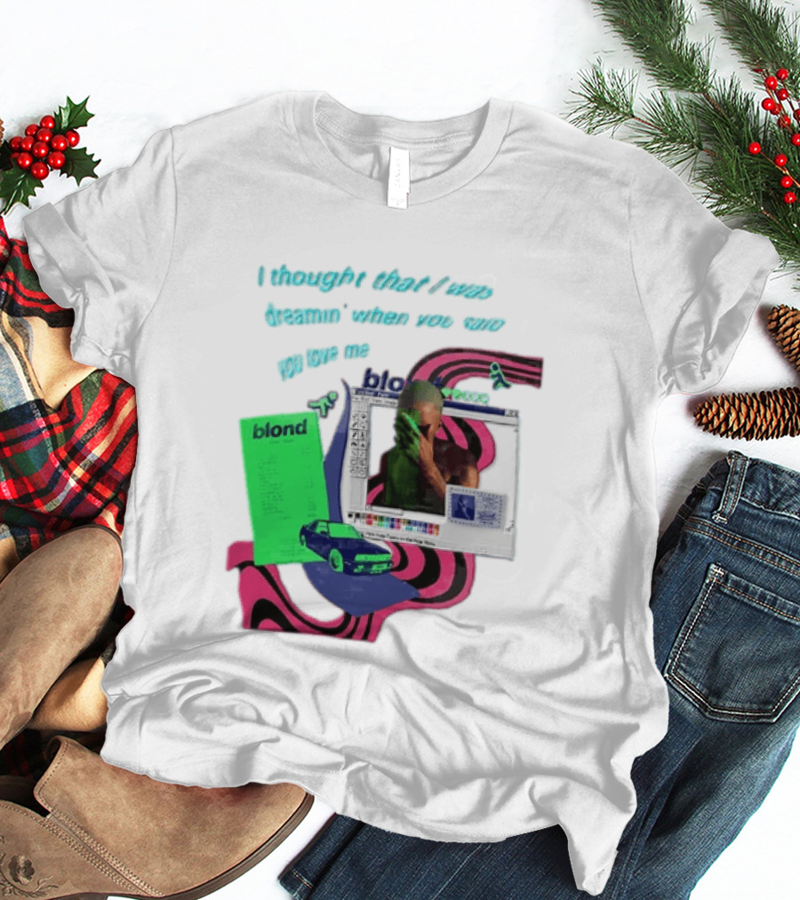 Frank Ocean Blond I Thought That I Was Dreamin Graphic With Green Flyer And Car T-Shirt
