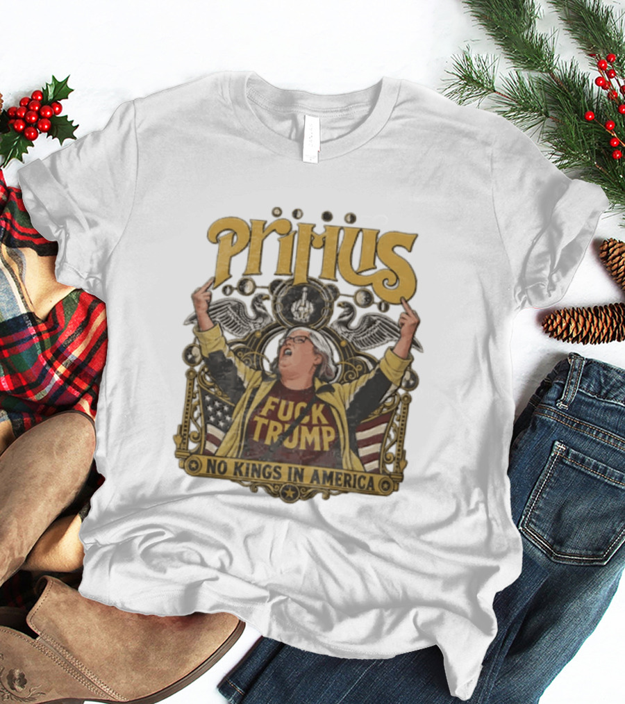 Primus No Kings In America Middle Finger Aunt Sue T-Shirt