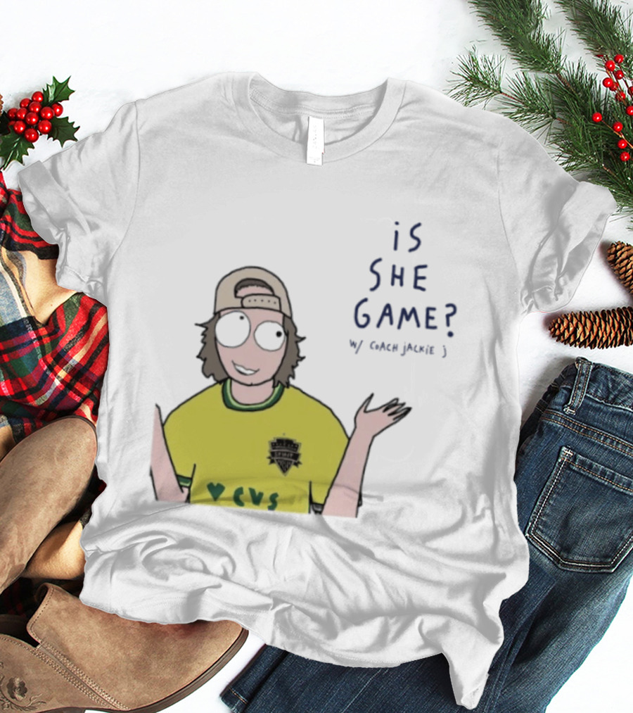 Is She Game Coach Jackie J CVS Soccer Team T-Shirt