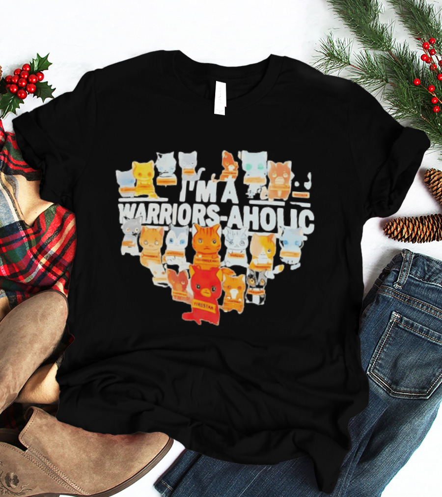 I'm A Warriors Aholic Cat Lover Firestar Collection T-Shirt