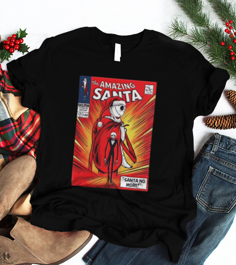 The Amazing Santa Jack Skellington Santa No More Nightmare Before Christmas T-Shirt