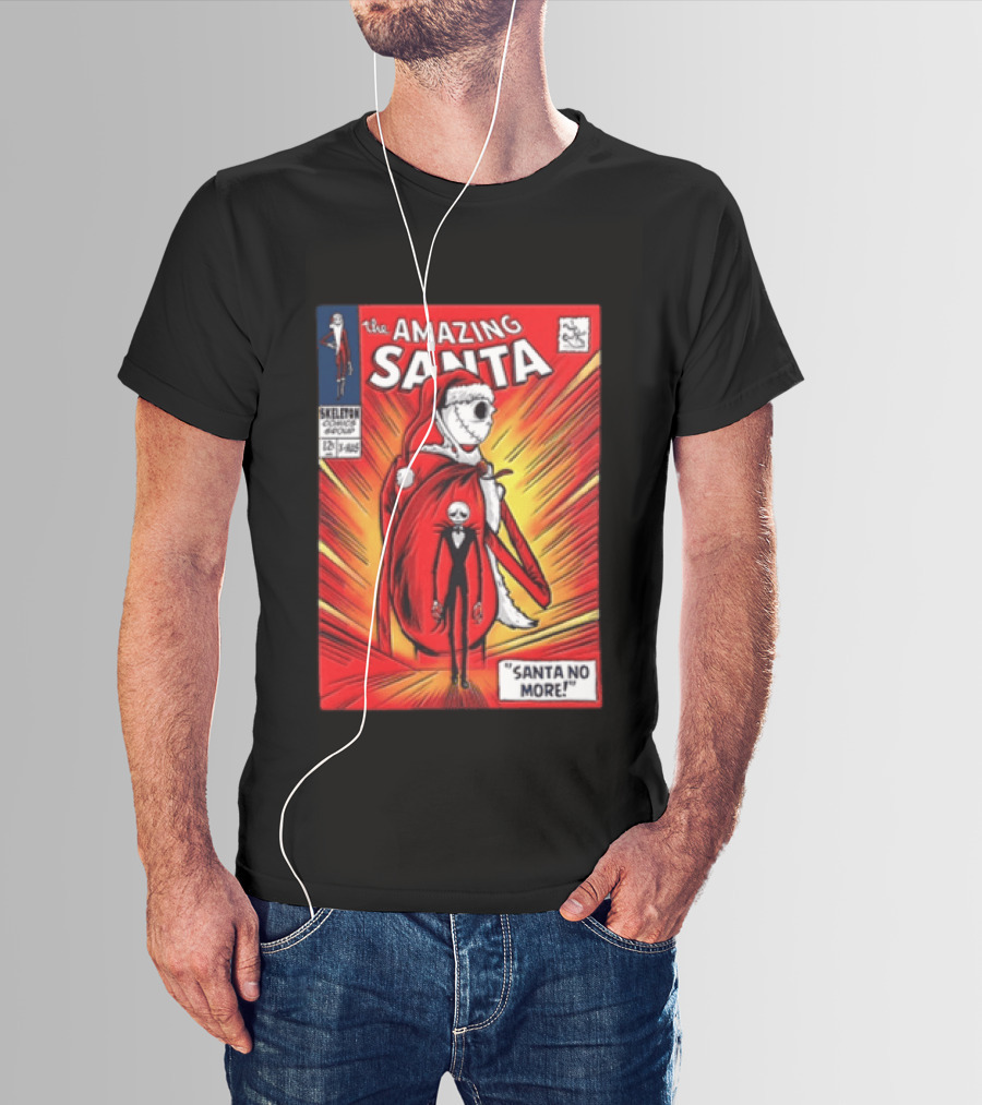 The Amazing Santa Jack Skellington Santa No More Nightmare Before Christmas T-Shirt