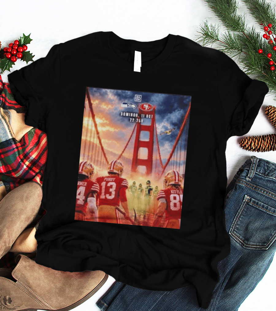 Seattle Seahawks Vs SF 49ers Purdy Kittle Battle Domingueo 11 Oct 22:26H Golden Gate Bridge Showdown T-Shirt