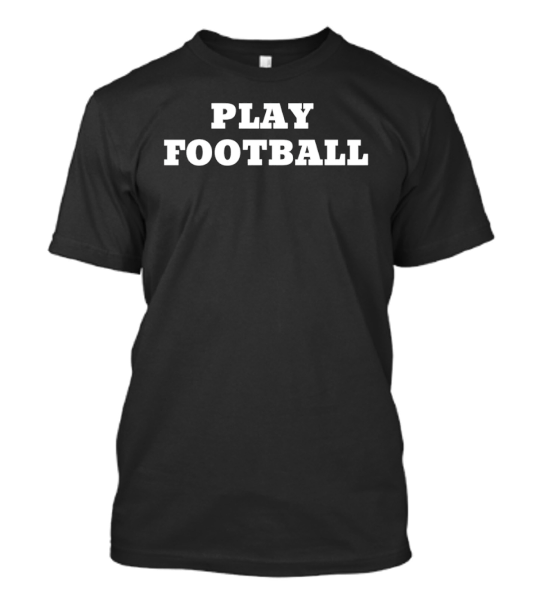 Play Football Sports Athlete Game Day T-Shirt