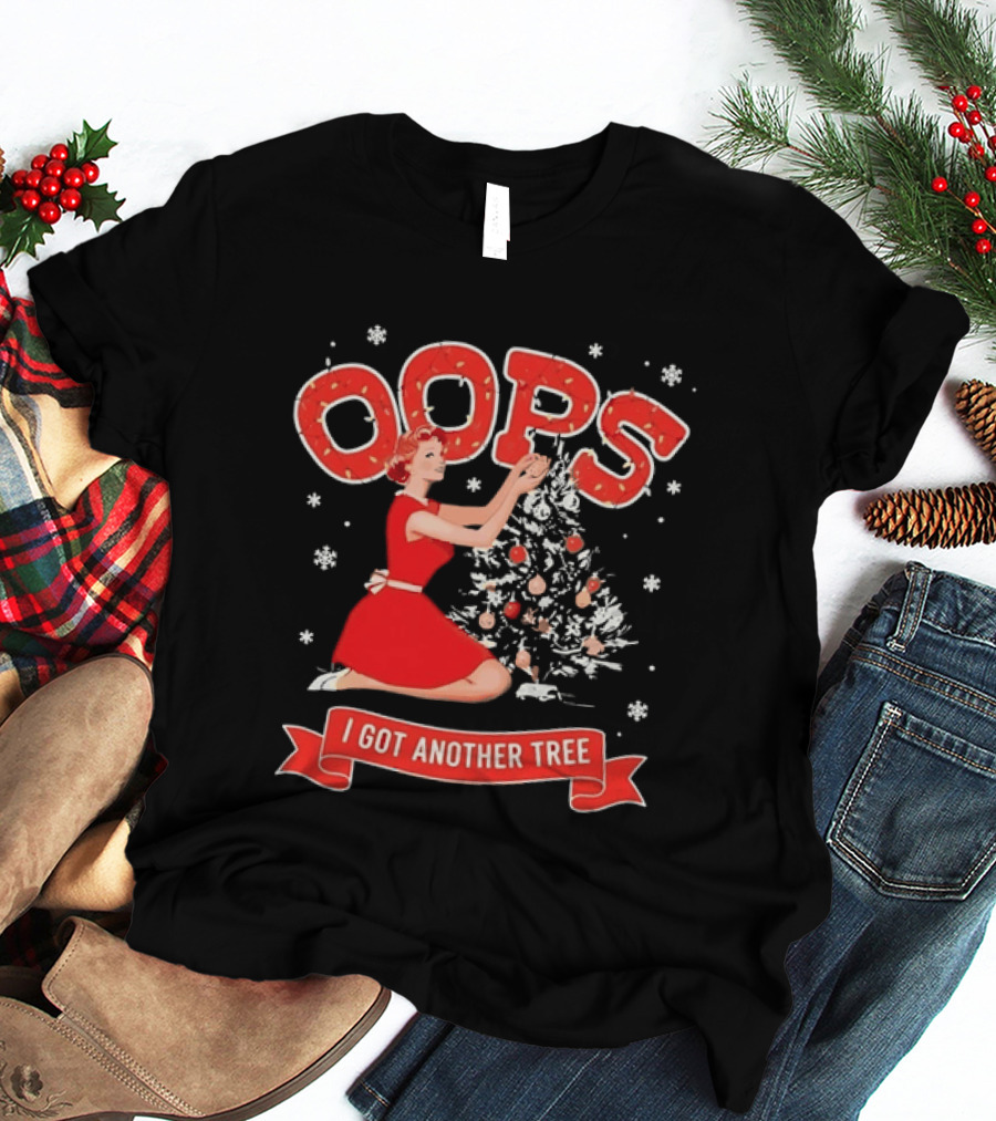 Christmas Pin Up Oops I Got Another Tree T-Shirt