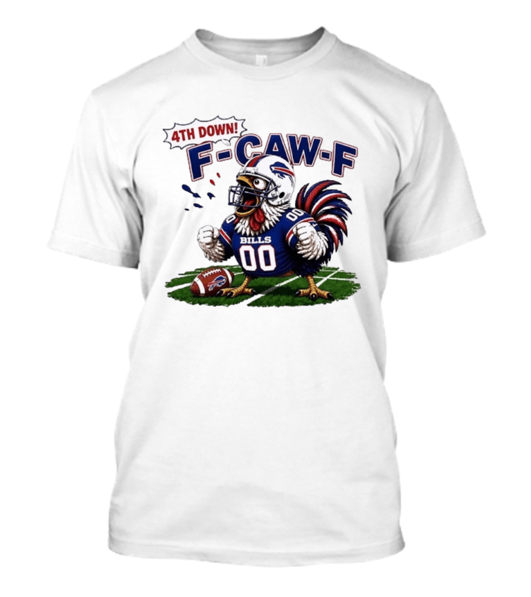 Buffalo Bills 4th Down F Caw F Football Rooster T-Shirt