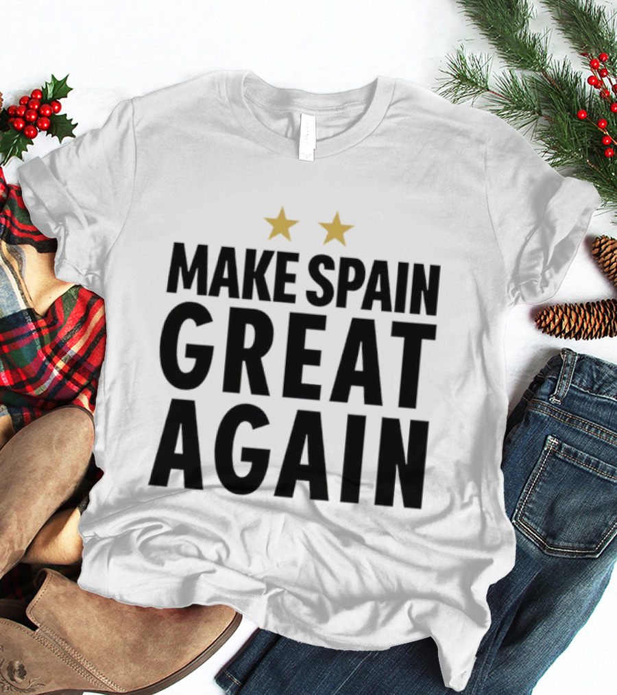 Make Spain Great Again Spanish Pride Patriotic Two Stars T-Shirt