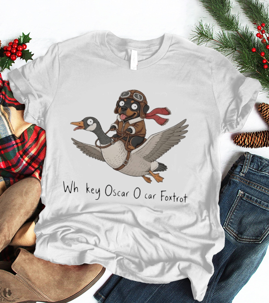 Rottweiler Pilot Riding A Goose Whiskey Oscar Oscar Foxtrot Aviation Adventure T-Shirt