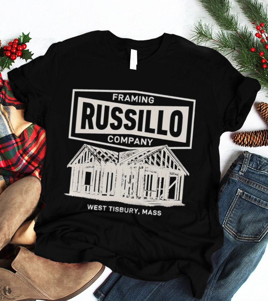 Russillo Framing Company West Tisbury Mass House Structure T-Shirt