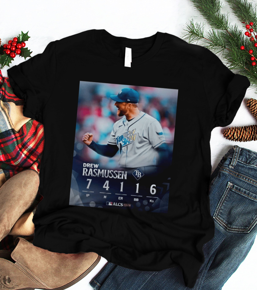 Drew Rasmussen Tampa Bay ALCS 2026 Seven Innings 7 IP 4 H 1 ER 1 BB 6 Ks T-Shirt