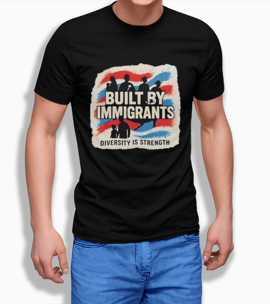 Built By Immigrants Diversity Is Strength T-Shirt