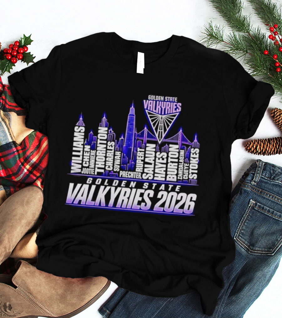 Golden State Valkyries 2026 Roster Skyline Williams Perez Poole Wright Johnson Green Duarte Rivera T-Shirt