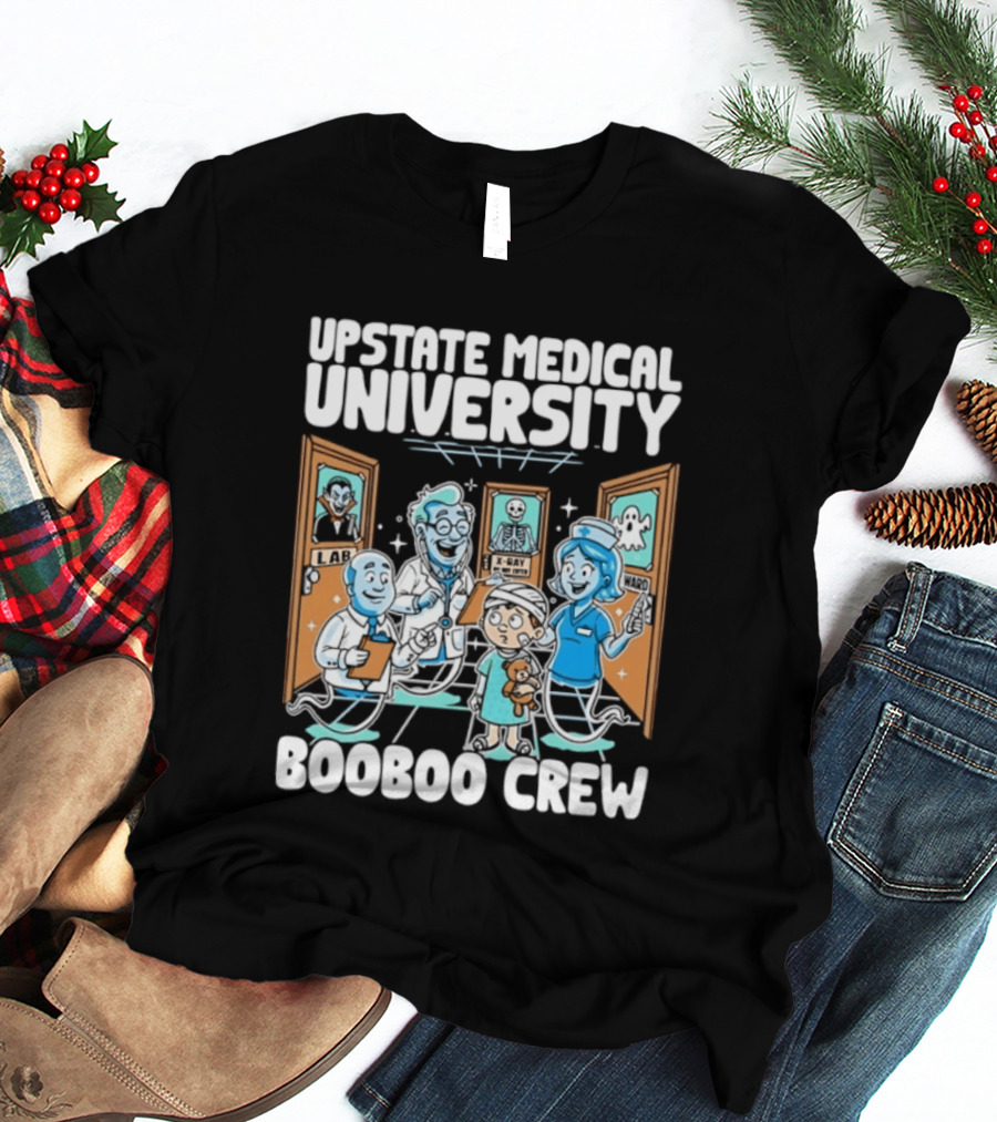 Upstate Medical University Booboo Crew Hospital Team Fun T-Shirt