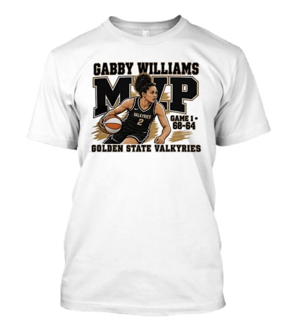 Gabby Williams MVP Golden State Valkyries Game 1 68 64 T-Shirt
