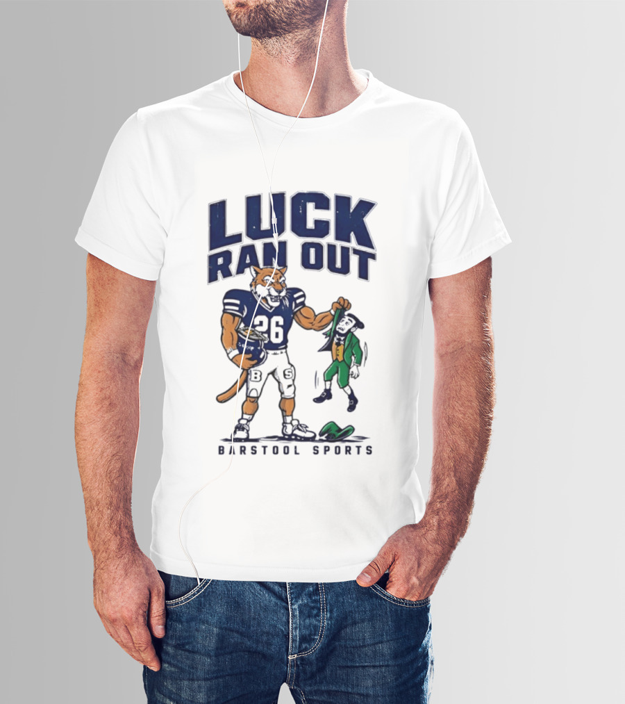 Luck Ran Out Barstool Sports Football Cat Vs Leprechaun T-Shirt