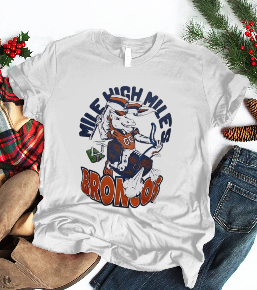 Mile High Miles Broncos Denver Horse Player Football 00 T-Shirt
