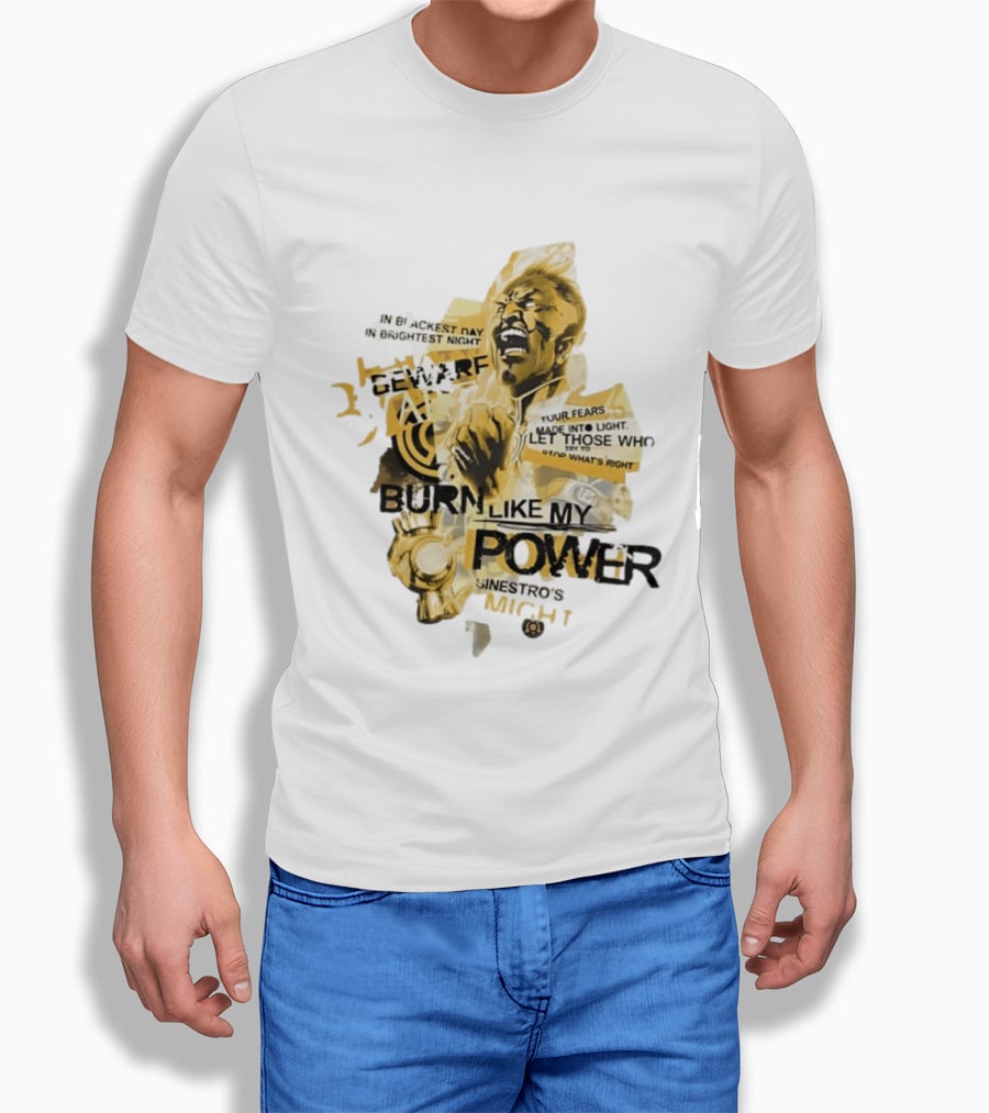 Beware Sinestro's Might Burn Like My Power In Blackest Day In Brightest Night T-Shirt