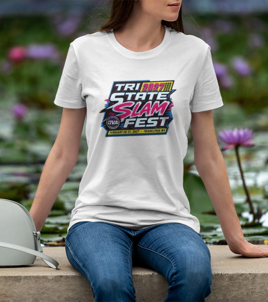 Tri State Slam Fest 2027 OVA Volleyball Association Triadelphia WV February 20 21 T-Shirt