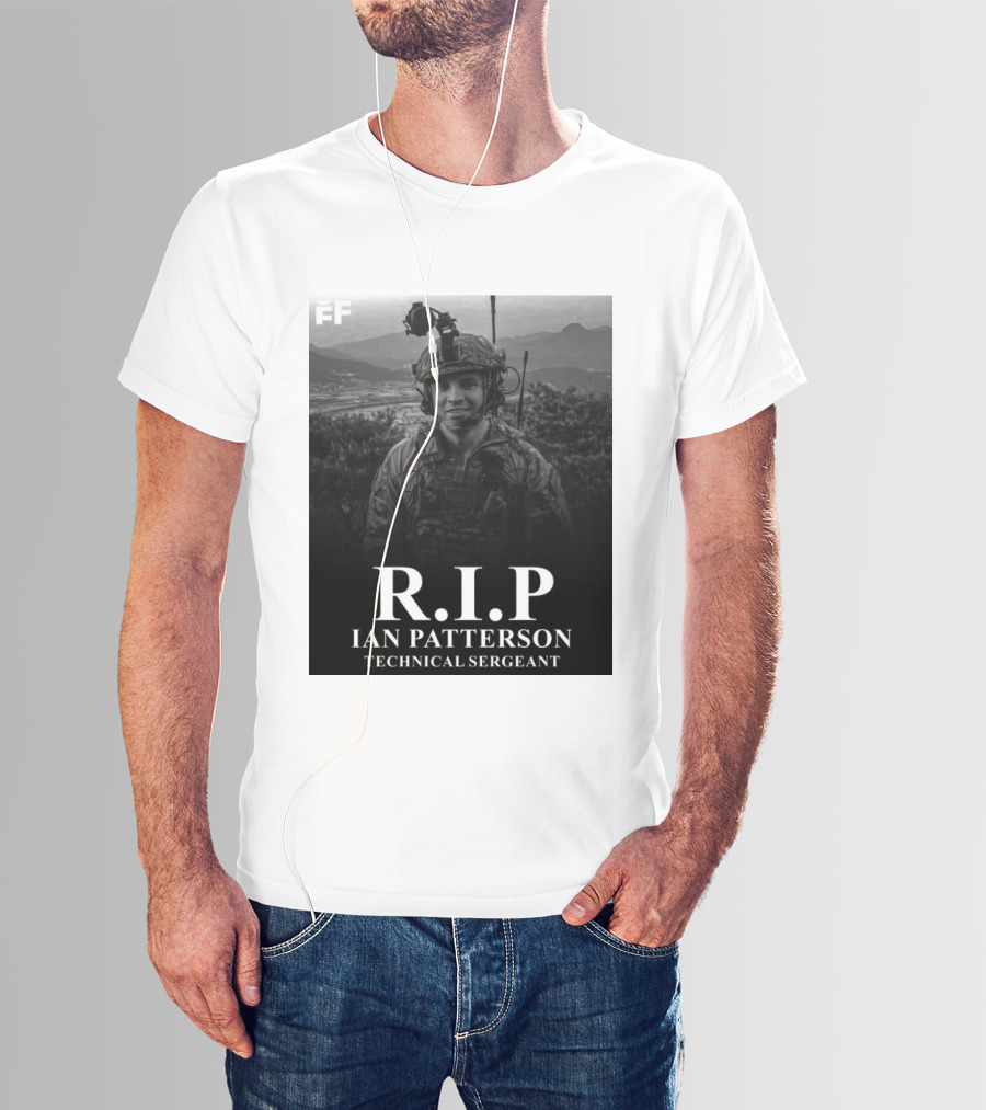 RIP Ian Patterson Technical Sergeant Tribute With Military T-Shirt