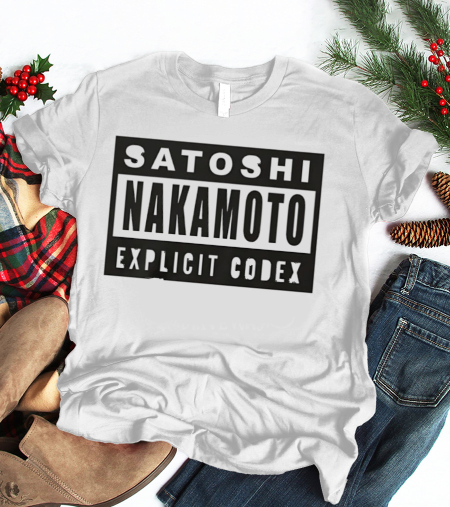 Satoshi Nakamoto Explicit Codex Bitcoin T-Shirt