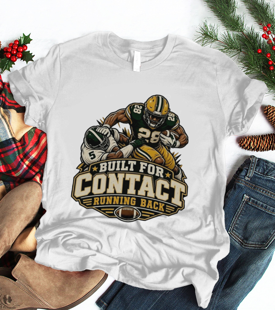 Green Bay Packers Number 28 Built For Contact Running Back T-Shirt