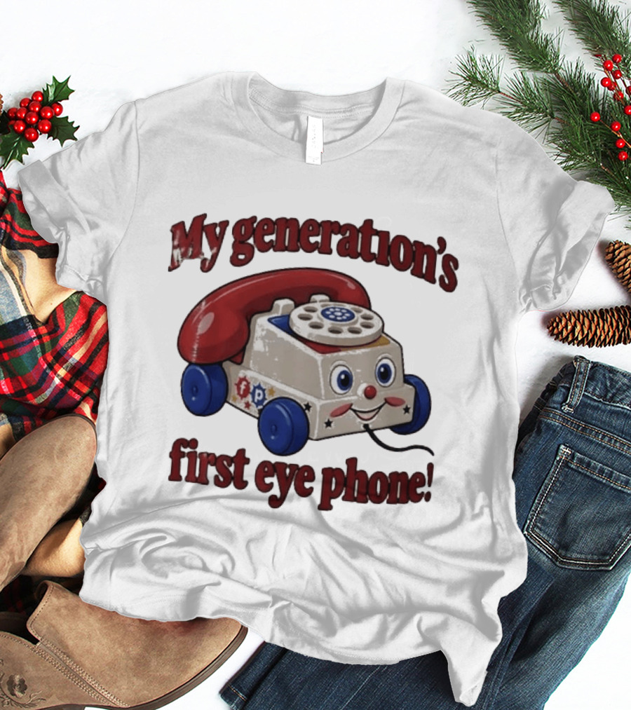 My Generation's First Eye Phone Fisher Price Classic Toy T-Shirt