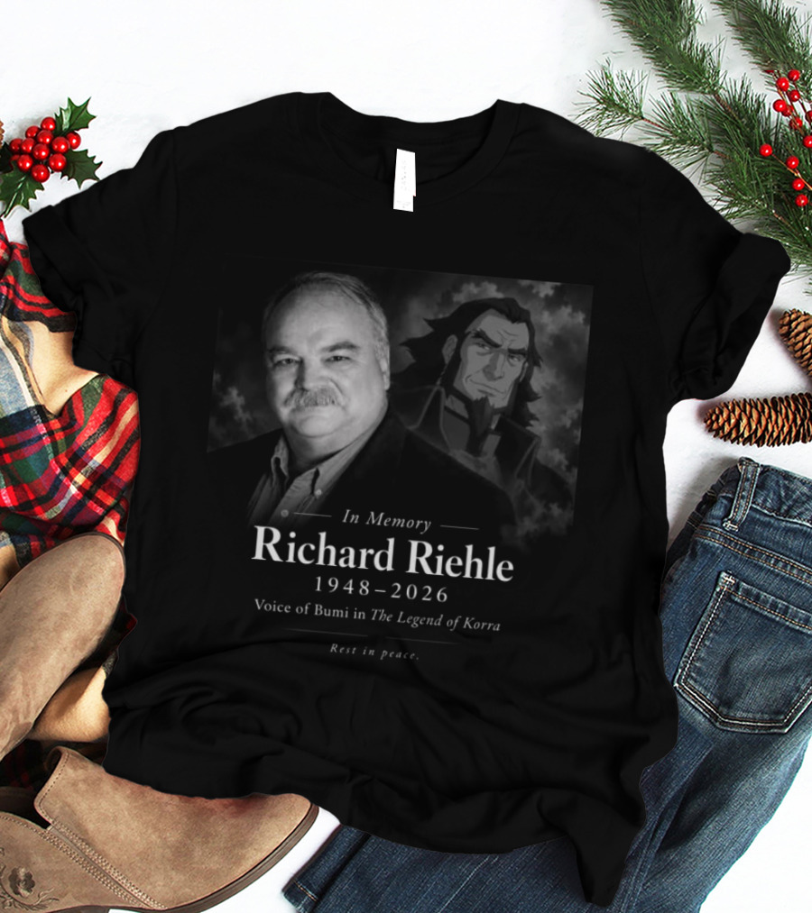 Richard Riehle 1948 2026 Voice Of Bumi The Legend Of Korra In Memory T-Shirt