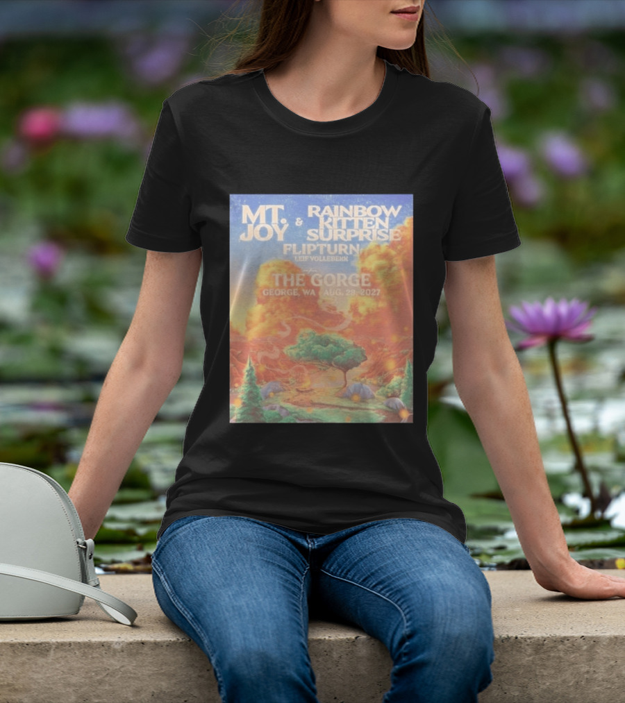 MT Joy Rainbow Kitten Surprise Flipturn Leif Vollebekk The Gorge George WA Aug 28 2027 T-Shirt