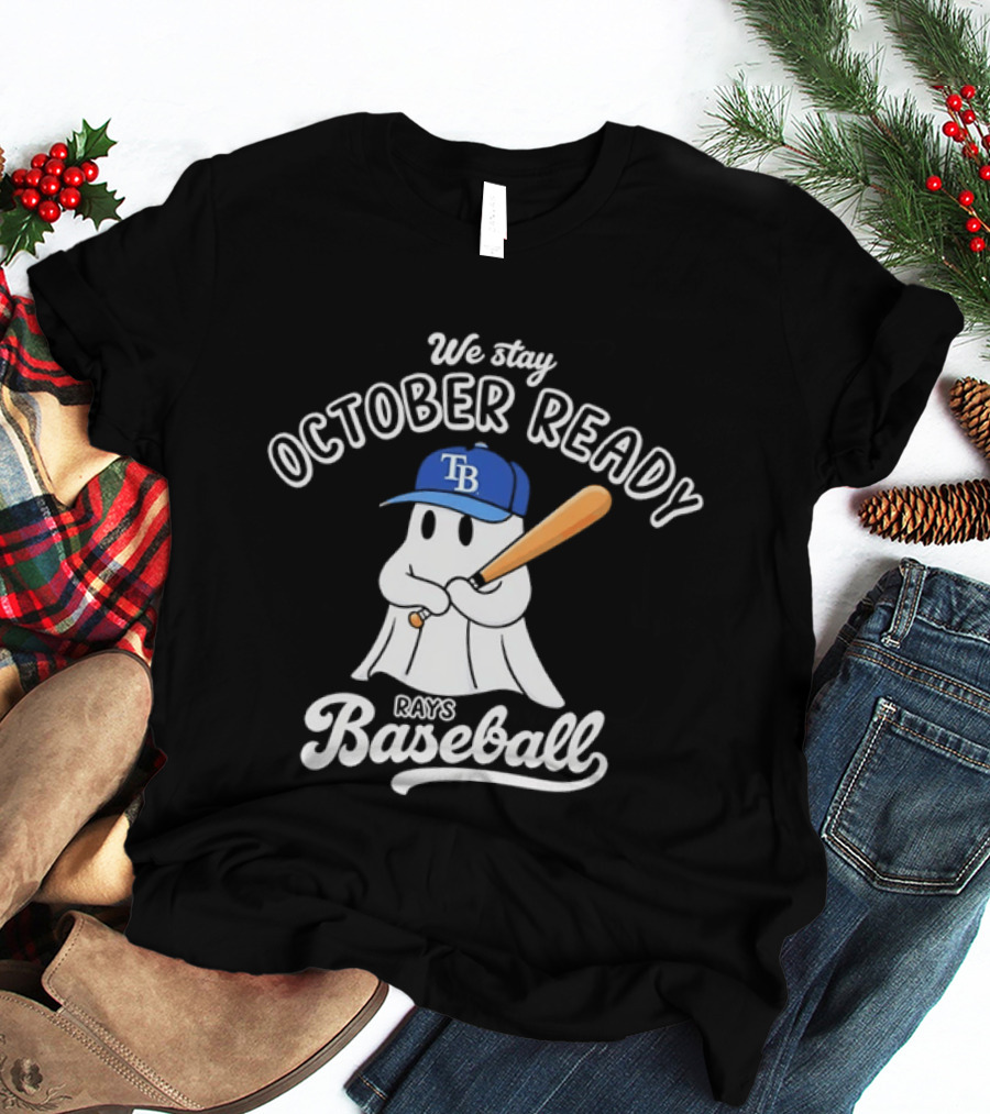 Tampa Bay Rays We Stay October Ready Ghost Baseball T-Shirt