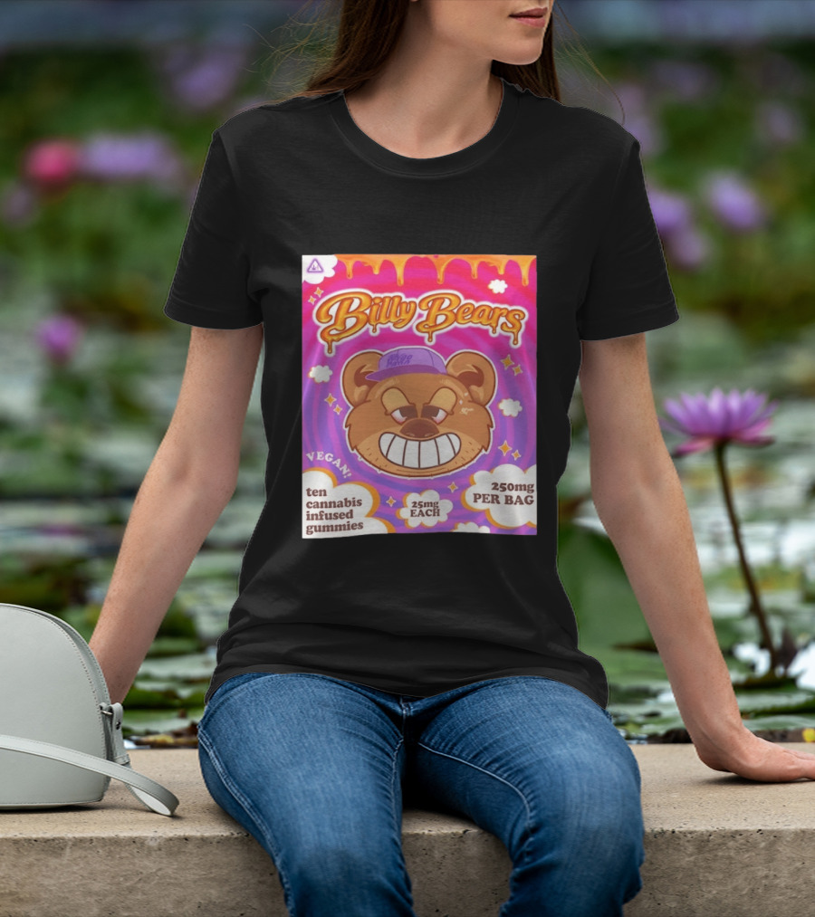 Billy Bears Vegan Ten Cannabis Infused Gummies 25mg Each 250mg Per Bag T-Shirt
