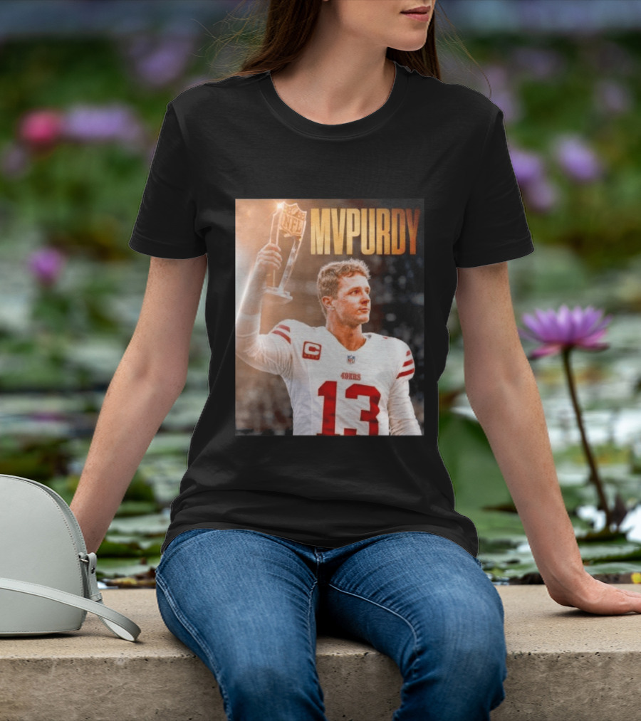 Brock Purdy 49ers MVPURDY NFL No 13 San Francisco T-Shirt