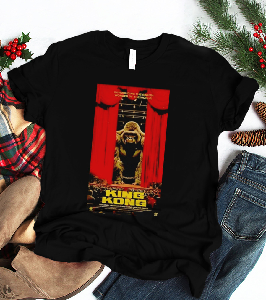 King Kong Introducing The Eighth Wonder Of The World Fay Wray Robert Armstrong Bruce Cabot T-Shirt