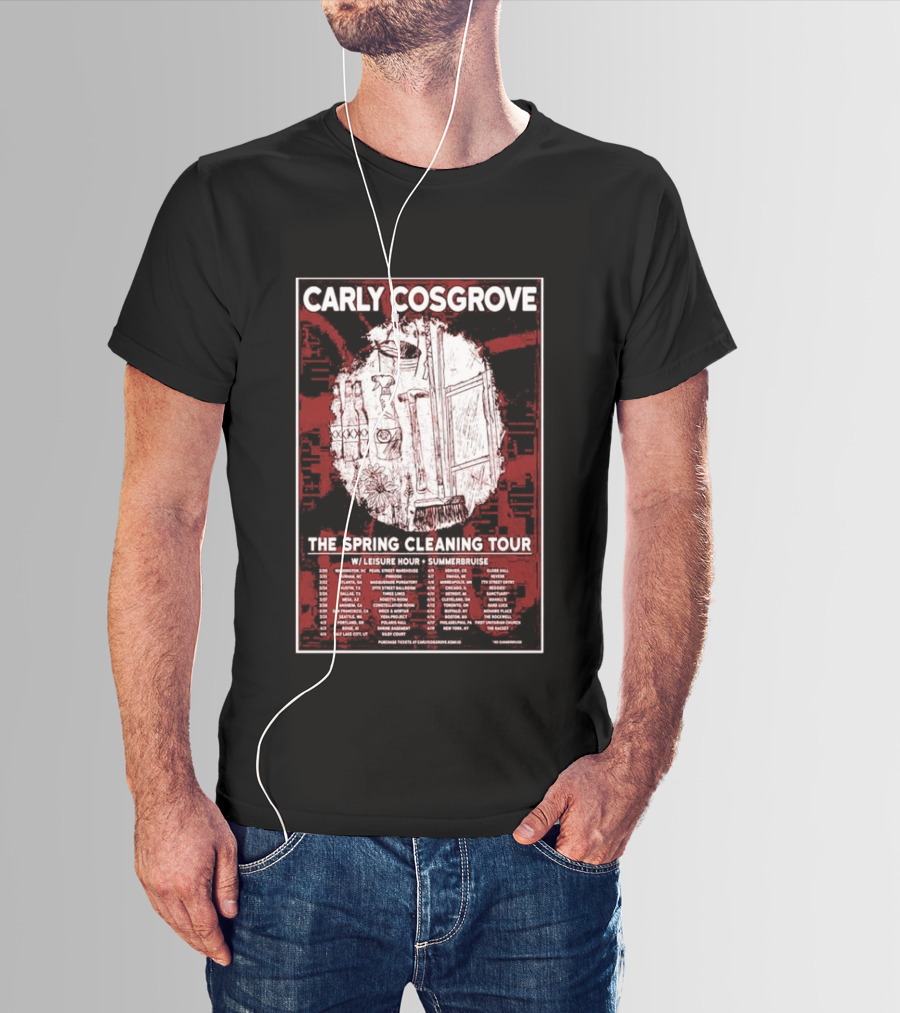 Carly Cosgrove The Spring Cleaning Tour W/ Leisure Hour Summerbruise Purchase Tickets T-Shirt
