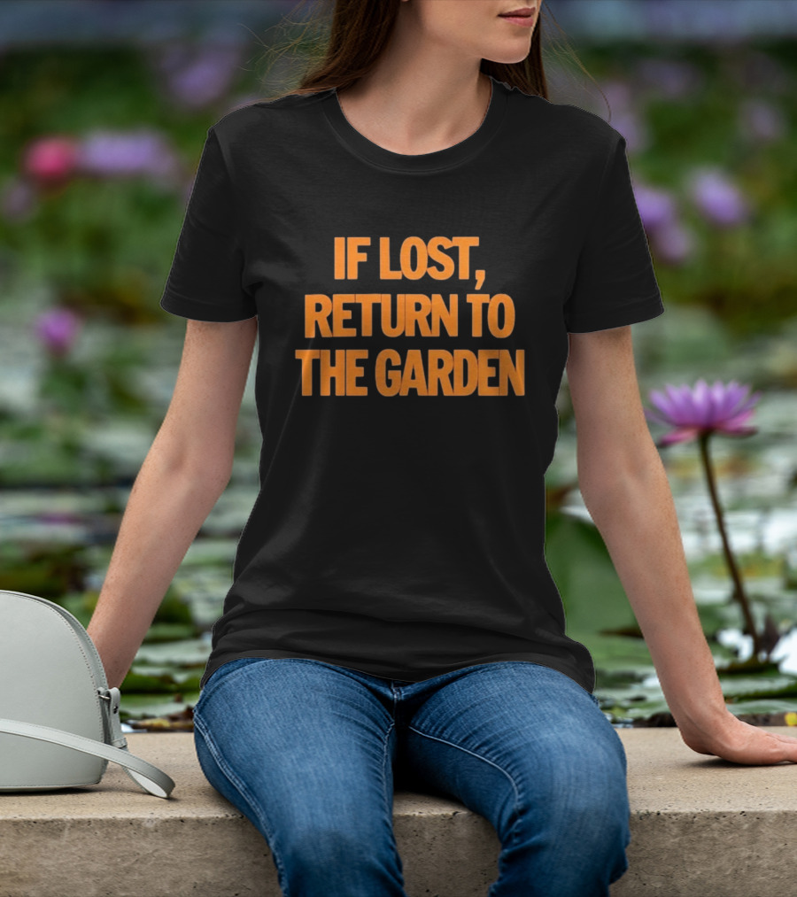 If Lost Return To The Garden New York T-Shirt