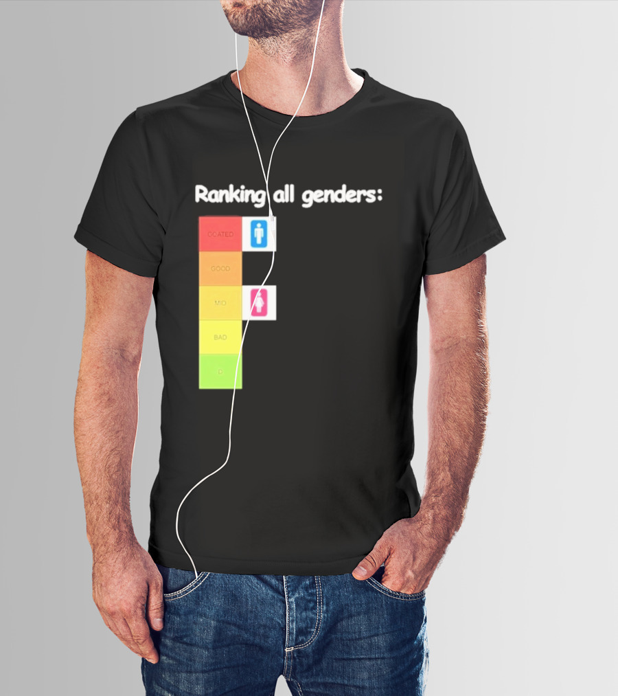 Ranking All Genders Tier List Meme Coated Good Mid Ok D T-Shirt