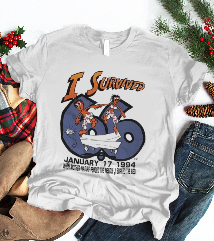 I Survived January 17 1994 Northridge Los Angeles Earthquake Duo On 66 Route T-Shirt