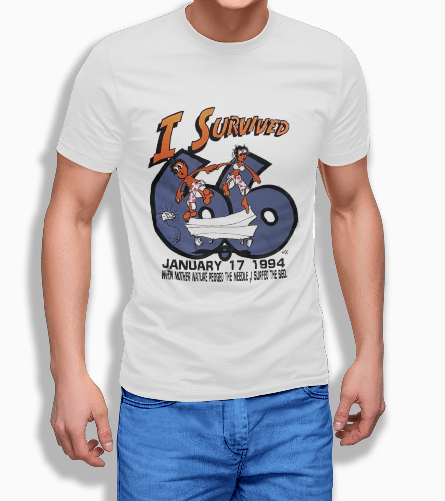 I Survived January 17 1994 Northridge Los Angeles Earthquake Duo On 66 Route T-Shirt