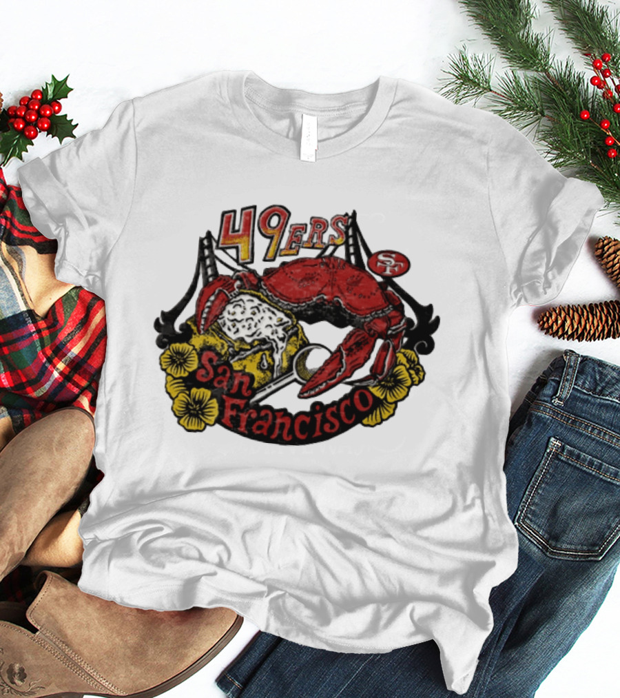 San Francisco 49ers Crab Sourdough Bread Golden Gate T-Shirt