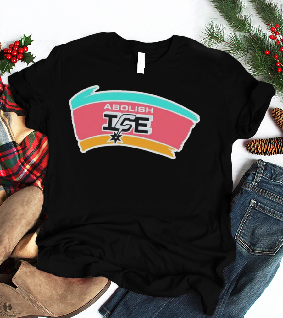 Abolish ICE Political Activism Social Justice San Antonio Spurs T-Shirt