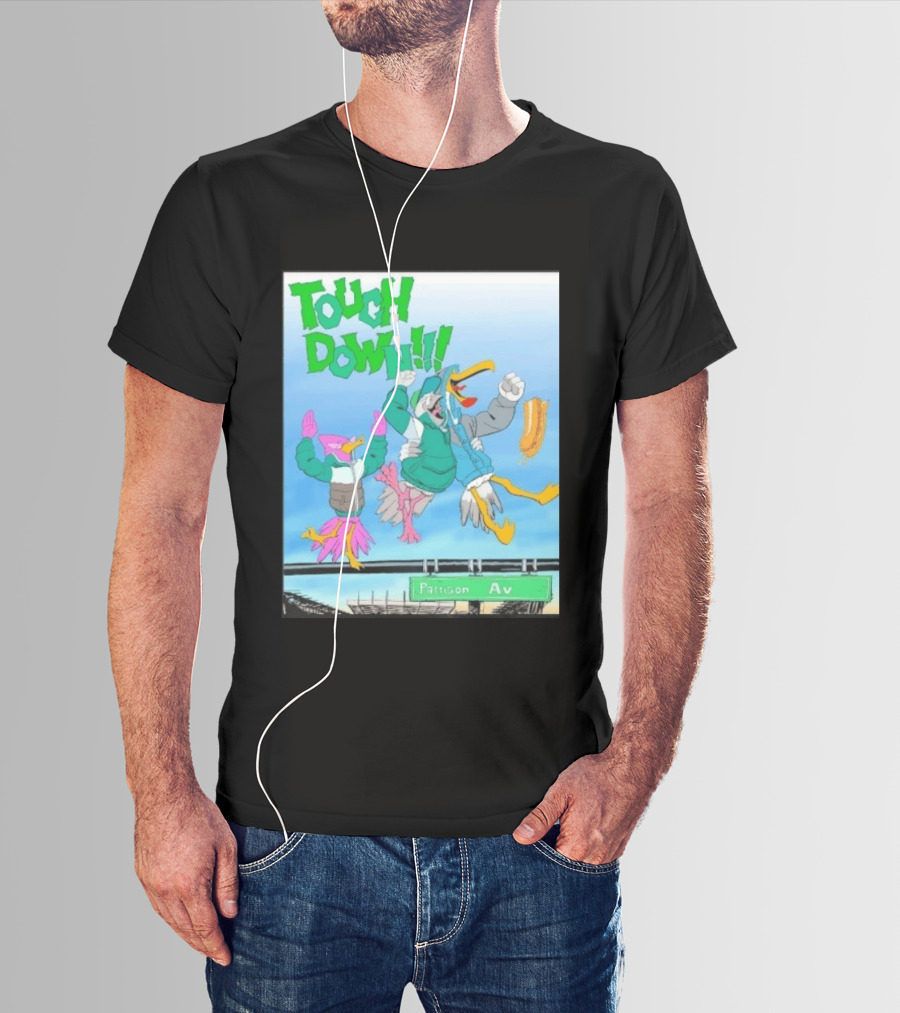 Touch Down Philadelphia Eagles Birds Pattison Av T-Shirt