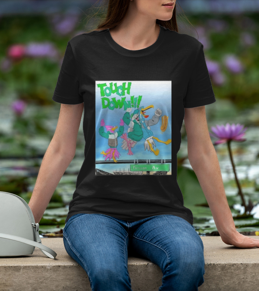 Touch Down Philadelphia Eagles Birds Pattison Av T-Shirt