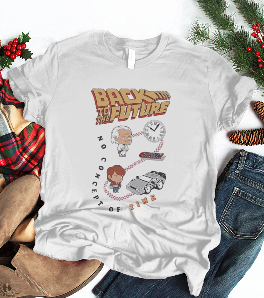 Back To The Future Marty McFly Doc Brown No Concept Of Time DeLorean T-Shirt
