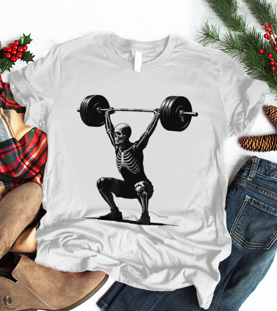 Snatched Still Standing Skeleton Weightlifting Barbell Power T-Shirt