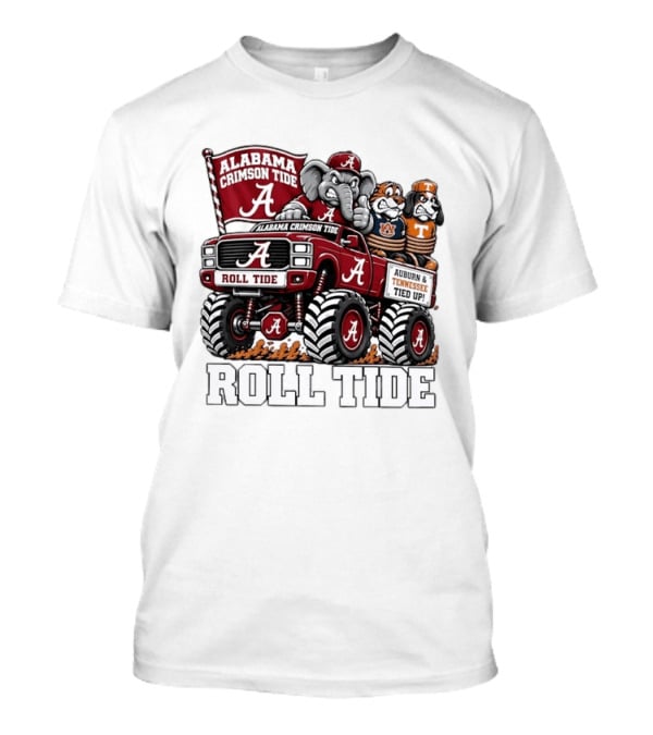 Alabama Crimson Tide Roll Tide Monster Truck With Auburn And Tennessee Tied Up T-Shirt